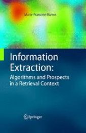 book Information Extraction: Algorithms and Prospects in a Retrieval Context