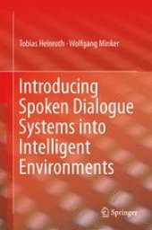 book Introducing Spoken Dialogue Systems into Intelligent Environments