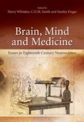 book Brain, Mind and Medicine: Essays in Eighteenth-Century Neuroscience