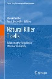 book Natural Killer T cells: Balancing the Regulation of Tumor Immunity