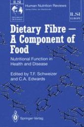 book Dietary Fibre — A Component of Food: Nutritional Function in Health and Disease