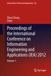 book Proceedings of the International Conference on Information Engineering and Applications (IEA) 2012: Volume 1