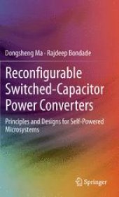 book Reconfigurable Switched-Capacitor Power Converters: Principles and Designs for Self-Powered Microsystems