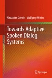 book Towards Adaptive Spoken Dialog Systems