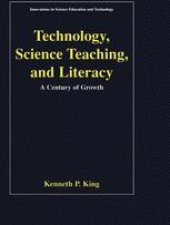 book Technology, Science Teaching, and Literacy: A Century of Growth