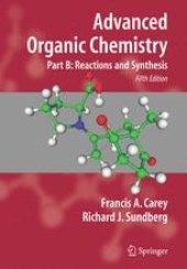 book Advanced Organic Chemistry: Part B: Reactions and Synthesis