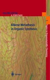 book Alkene Metathesis in Organic Synthesis