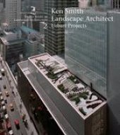 book Ken Smith Landscape Architect: Urban Projects