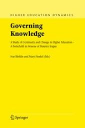 book Governing Knowledge: A Study of Continuity and Change in Higher Education A Festschrift in Honour of Maurice Kogan