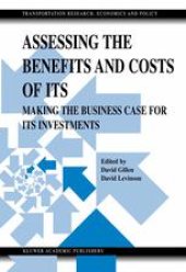 book Assessing the Benefits and Costs of ITS: Making the Business Case for ITS Investments