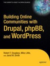 book Building Online Communities with Drupal, phpBB, and WordPress