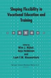 book Shaping Flexibility in Vocational Education and Training: Institutional, curricular and professional conditions