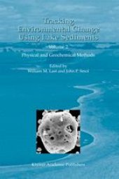 book Tracking Environmental Change Using Lake Sediments: Physical and Geochemical Methods