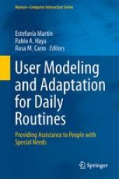 book User Modeling and Adaptation for Daily Routines: Providing Assistance to People with Special Needs