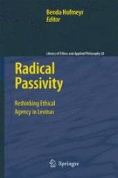 book Radical Passivity: Rethinking Ethical Agency in Levinas