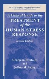book A Clinical Guide to the Treatment of the Human Stress Response