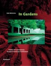 book In Gardens: Profiles of Contemporary European Landscape Architecture