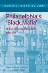 book Philadelphia’s Black Mafia: A Social and Political History