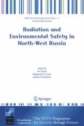 book Radiation and Environmental Safety in North-West Russia: Use of Impact Assessments and Risk Estimation