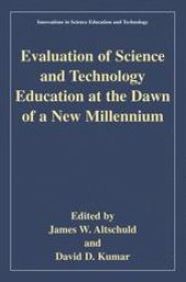 book Evaluation of Science and Technology Education at the Dawn of a New Millennium