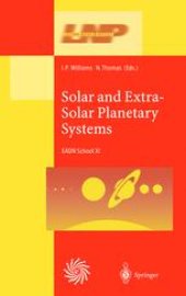 book Solar and Extra-Solar Planetary Systems: Lectures Held at the Astrophysics School XI Organized by the European Astrophysics Doctoral Network (EADN)in The Burren, Ballyvaughn, Ireland, 7–18 September 1998