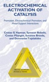 book Electrochemical Activation of Catalysis: Promotion, Electrochemical Promotion, and Metal-Support Interactions