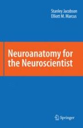 book Neuroanatomy for the Neuroscientist