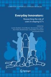 book Everyday Innovators: Researching the Role of Users in Shaping ICT’s