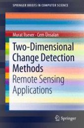 book Two-Dimensional Change Detection Methods: Remote Sensing Applications