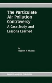 book The Particulate Air Pollution Controversy: A Case Study and Lessons Learned