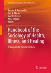 book Handbook of the Sociology of Health, Illness, and Healing: A Blueprint for the 21st Century