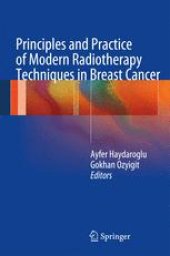 book Principles and Practice of Modern Radiotherapy Techniques in Breast Cancer