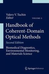 book Handbook of Coherent-Domain Optical Methods: Biomedical Diagnostics, Environmental Monitoring, and Materials Science