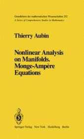 book Nonlinear Analysis on Manifolds. Monge-Ampère Equations