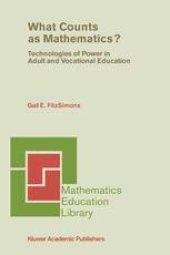 book What Counts as Mathematics?: Technologies of Power in Adult and Vocational Education