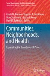 book Communities, Neighborhoods, and Health: Expanding the Boundaries of Place