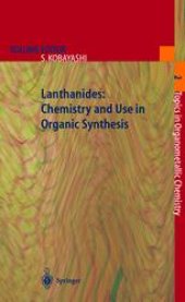 book Lanthanides: Chemistry and Use in Organic Synthesis