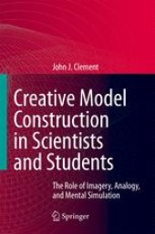 book Creative Model Construction in Scientists and Students