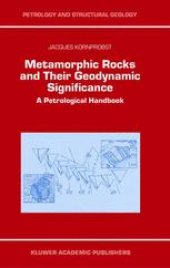 book Metamorphic Rocks and Their Geodynamic Significance: A Petrological Handbook