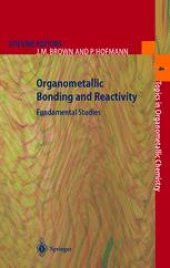 book Organometallic Bonding and Reactivity: Fundamental Studies