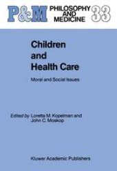 book Children And Health Care: Moral and Social Issues