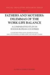 book Fathers and Mothers: Dilemmas of the Work-Life Balance: A Comparative Study in Four European Countries