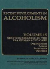 book Alcoholism: Services Research in the Era of Managed Care Organization Access Economics Outcome