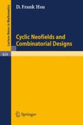 book Cyclic Neofields and Combinatorial Designs