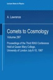 book Comets to Cosmology: Proceedings of the Third IRAS Conference Held at Queen Mary College, University of London July 6–10, 1987