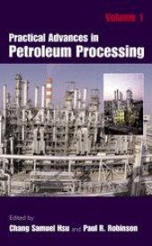 book Practical Advances in Petroleum Processing