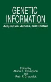 book Genetic Information: Acquisition, Access, and Control