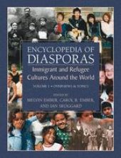 book Encyclopedia of Diasporas: Immigrant and Refugee Cultures Around the World