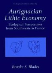 book Aurignacian Lithic Economy: Ecological Perspectives from Southwestern France