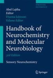 book Handbook of Neurochemistry and Molecular Neurobiology: Sensory Neurochemistry